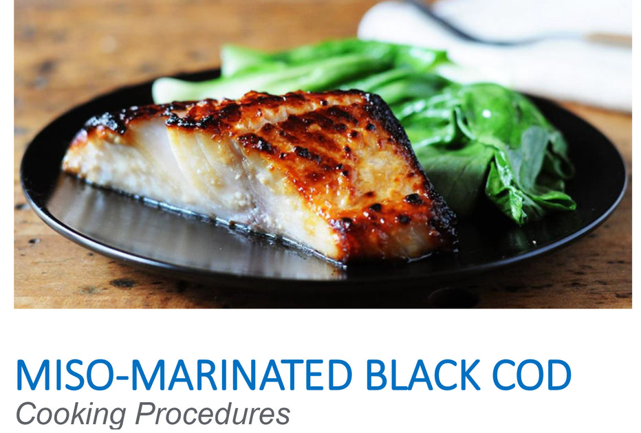 Miso Marinated Black Cod Cooking Procedure Santa Barbara Fish Market