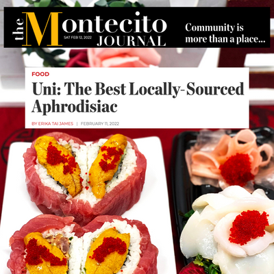 Montecito Journal Article ~ Uni : The Best Locally-Sourced Aphrodisiac